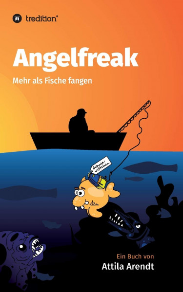 Angelfreak Mehr als Fische fangen