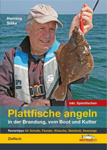 Plattfische angeln in der Brandung, vom Boot und Kutter, Verlag North Guidin