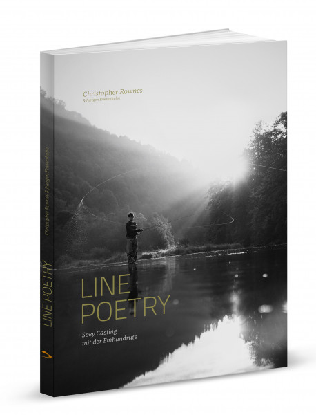 Line Poetry: Spey Casting mit der Einhandrute (C. Rownes/ J. Friesenhahn)